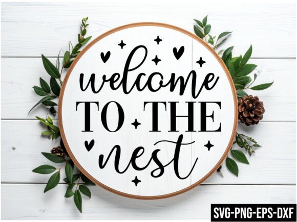 Welcome to the Nest Round Sign Svg: A Versatile Design for Creative and Business Use